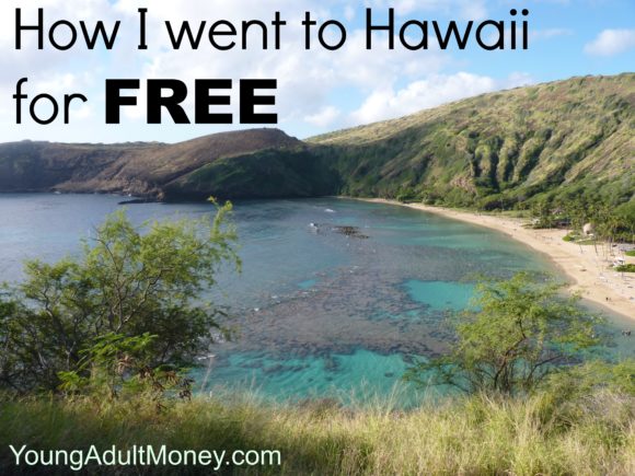 How I went to Hawaii for Free