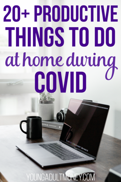 You do not have to be productive during a pandemic, but many people are looking for productive things to do in their free time. Here is a list of 20+ productive things you can do at home during COVID.