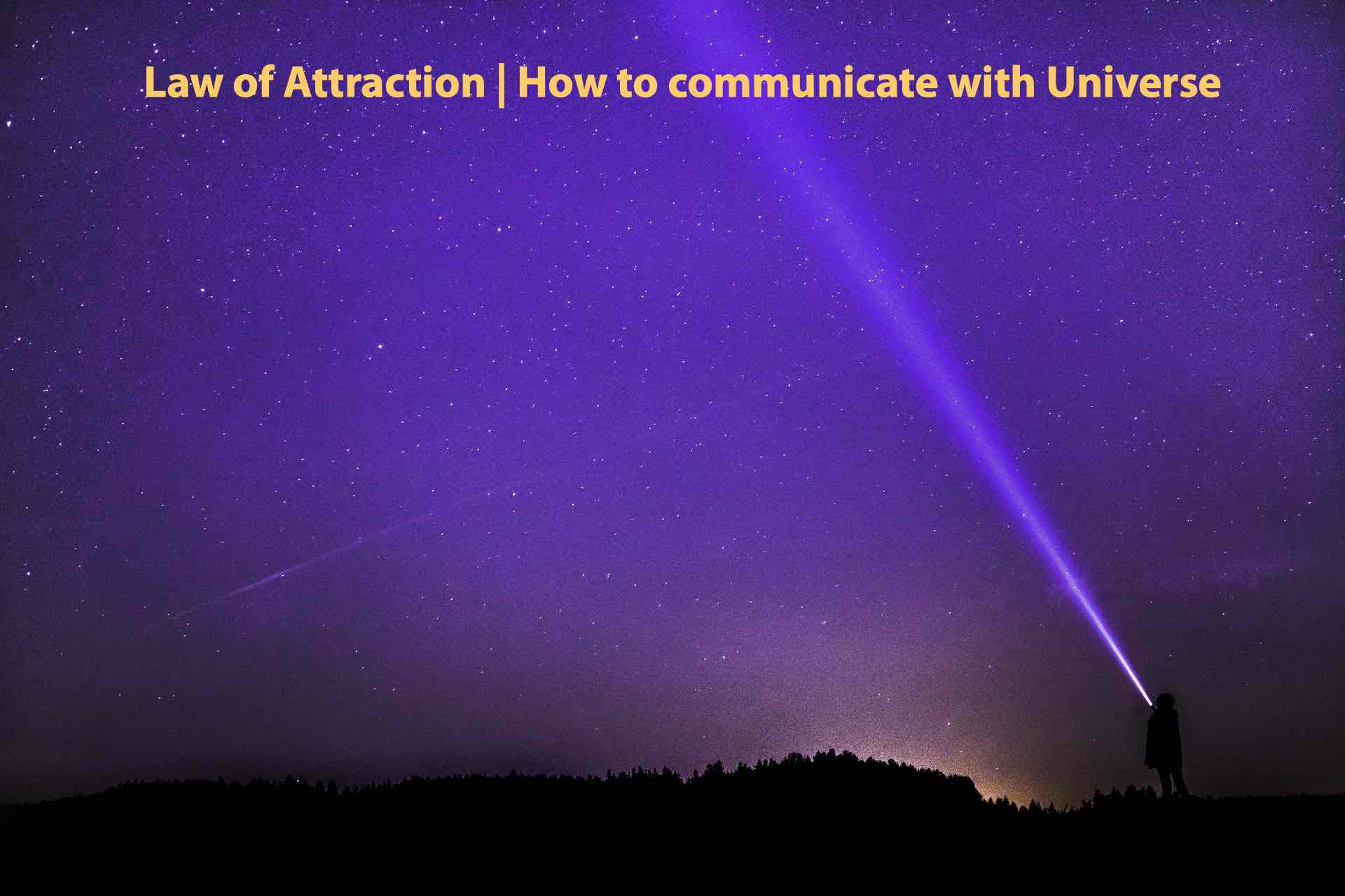 Law of attraction | How to communicate with universe